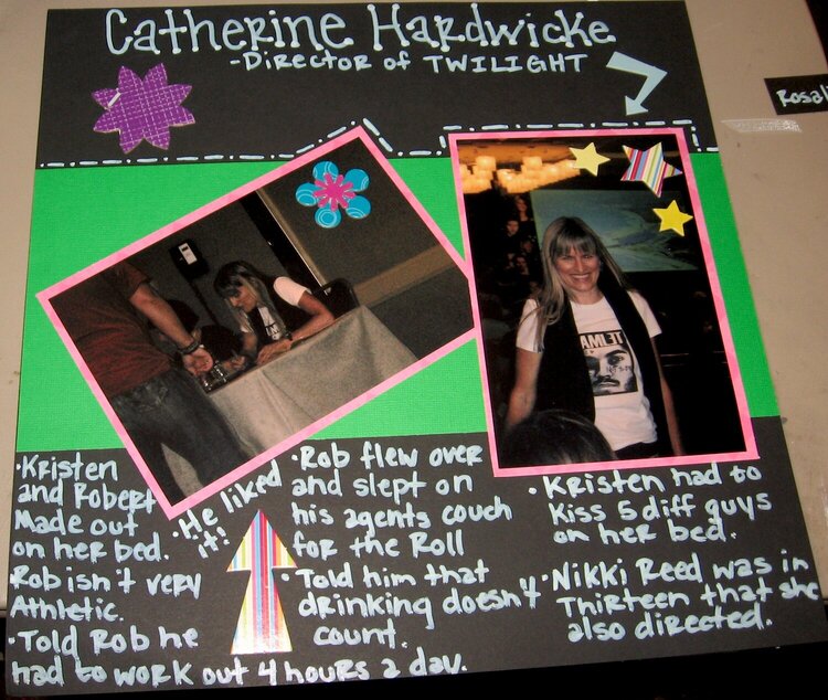 Catherine Hardwicke  -Director of Twilight