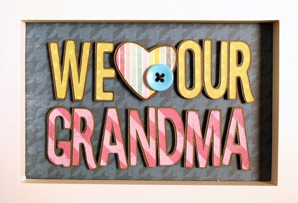 We Love Grandma Collage Frame *My Mind&#039;s Eye*