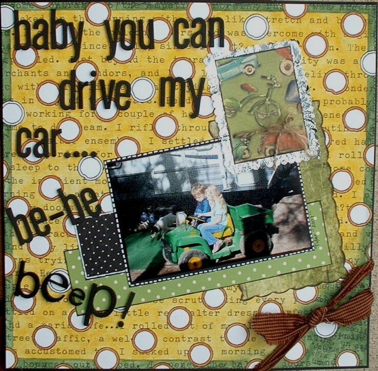 Baby You Can Drive My Car.......be-be  beep!