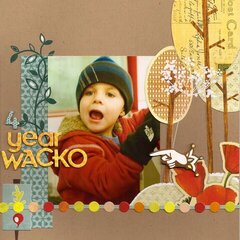 4 year Wacko