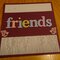 PIF Scrapbook: "Friends"