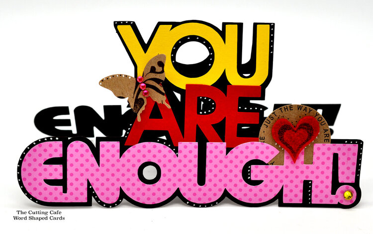 Custom Word You are a enough just the way you are