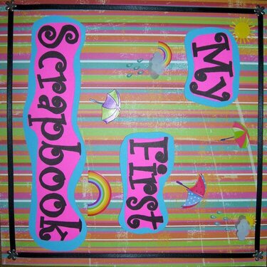 This is the cover to my first scrapbook ever!