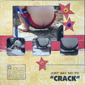 JUST SAY NO TO "CRACK"