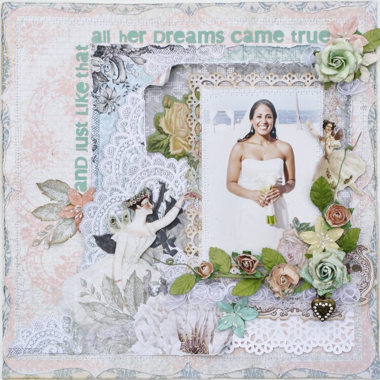 ...All Her Dreams Came True ~My Creative Scrapbook~