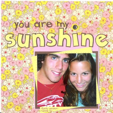 you are my SUNSHINE