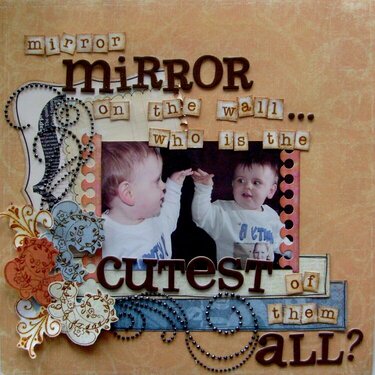 Mirror mirror on the wall... who is the cutest of them all?