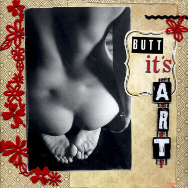 Butt it&#039;s ART...