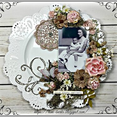 Mother&#039;s Day Altered Plate *ReneaBouquets