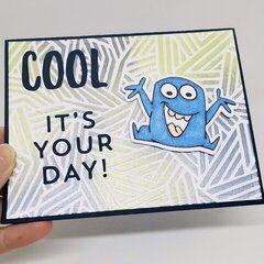 Cool, itÂ´s your day!