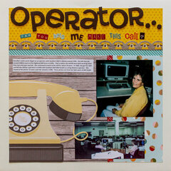 Operator, can you help me make this call?
