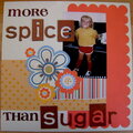 More Spice Than Sugar