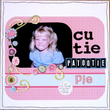 Cutie Patootie Pie