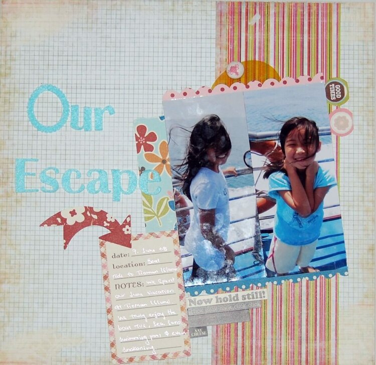 our escape