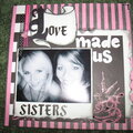 Love made us sisters