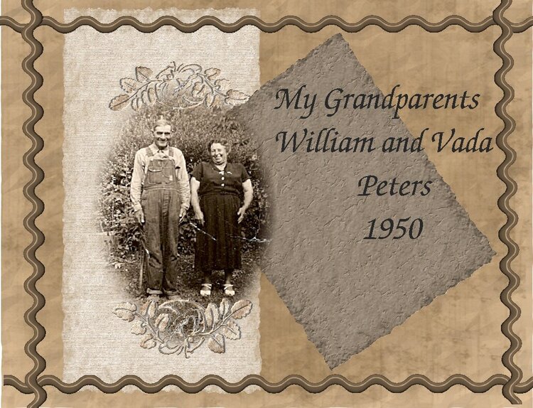 My Grandparents William and Vada Peters