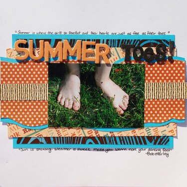 Summer Toes: Better Living Through Scrapbooking Challenge Sept. Challege #1:Favorite quote!