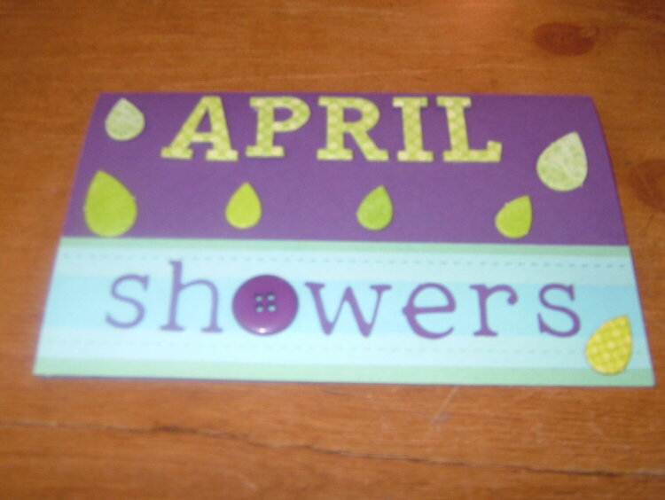 April Showers....