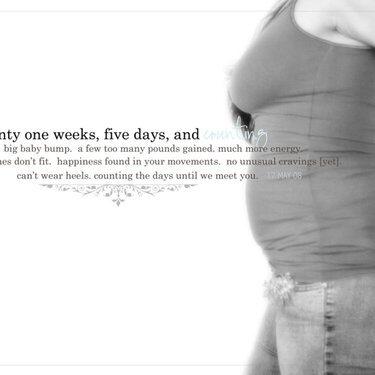 21 weeks, five days, &amp; counting