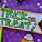 TRICK OR TREAT :)