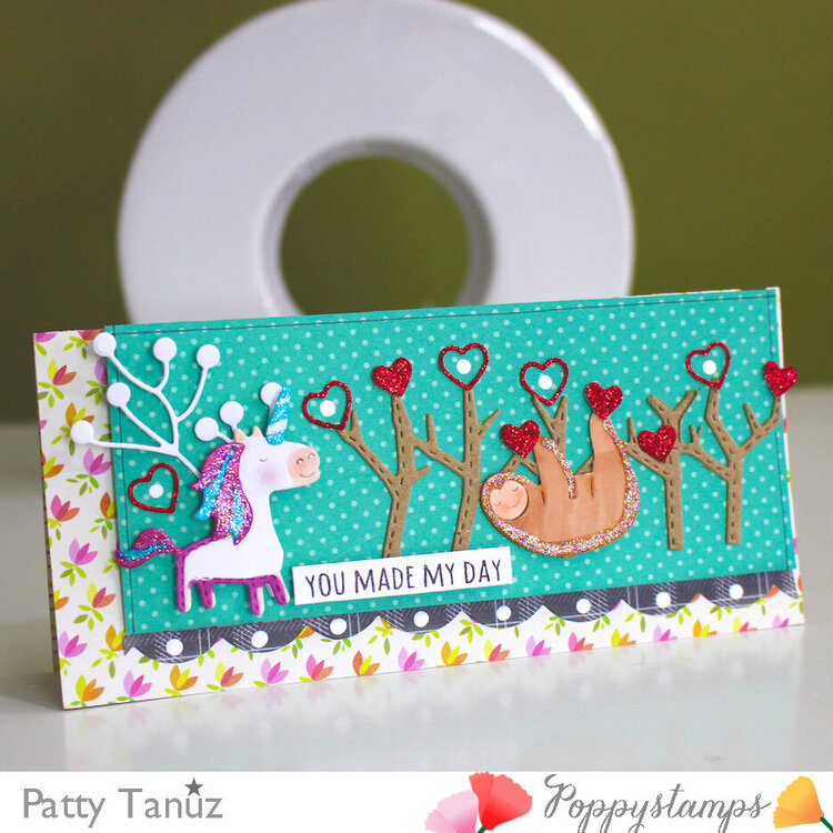 YOU MADE MY DAY SLIMLINE CARD WITH POPPYSTAMPS