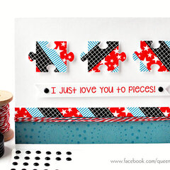 Love You To Pieces Card