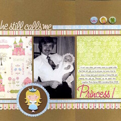 He Still Calls Me Princess!