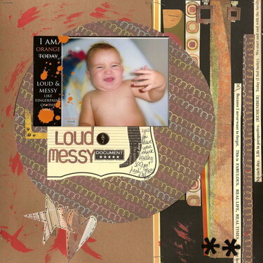 Loud &amp; Messy