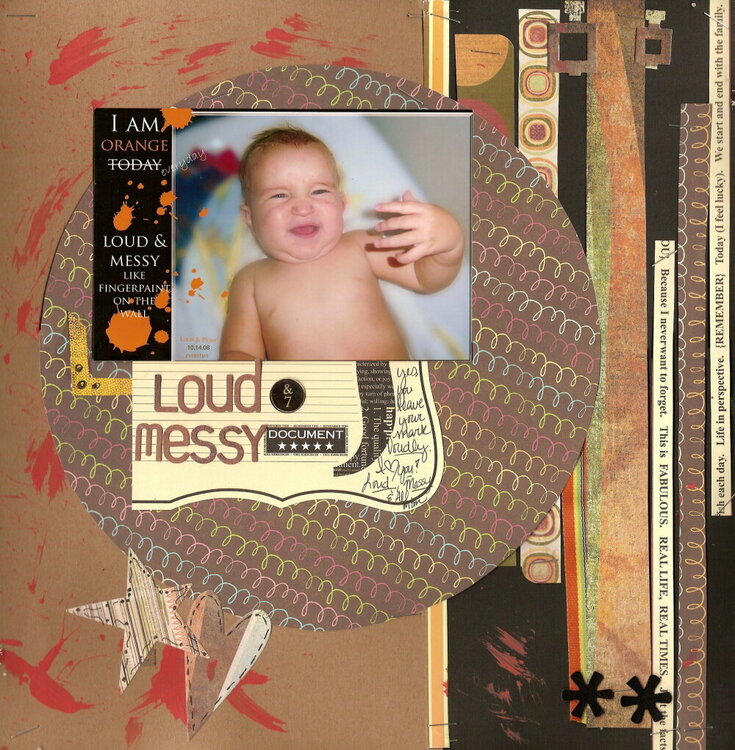 Loud &amp; Messy