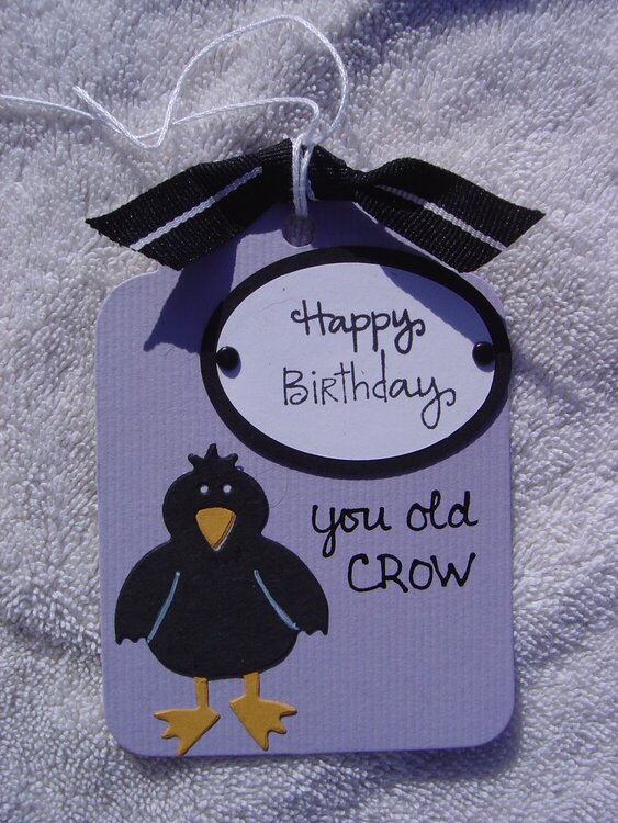Happy 40th Birthday Tag--You Old Crow