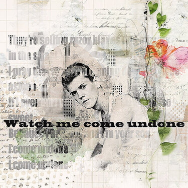 Watch me come undone
