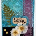 Have Courage card