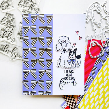 Life was meant for Good Friends Card 