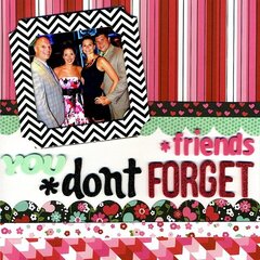Friends You Don't Forget