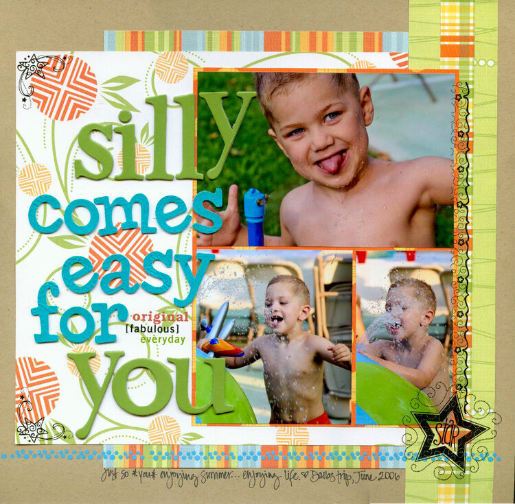 silly comes easy for you