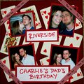 Riverside/Charlie's Dad's Birthday