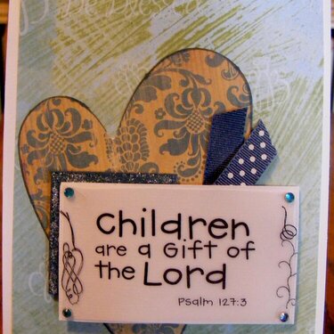 Children are a gift of the Lord
