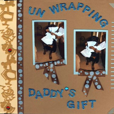 UnWrapping Daddy&#039;s Gift
