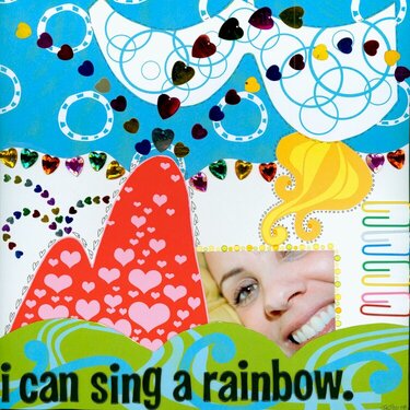 i can sing a rainbow.
