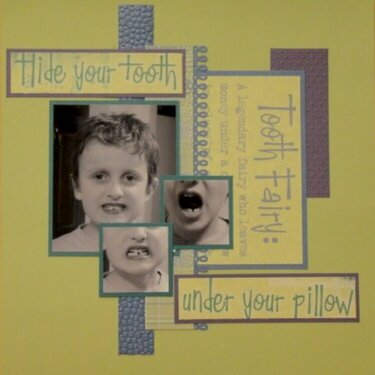 Hide your tooth under your pillow