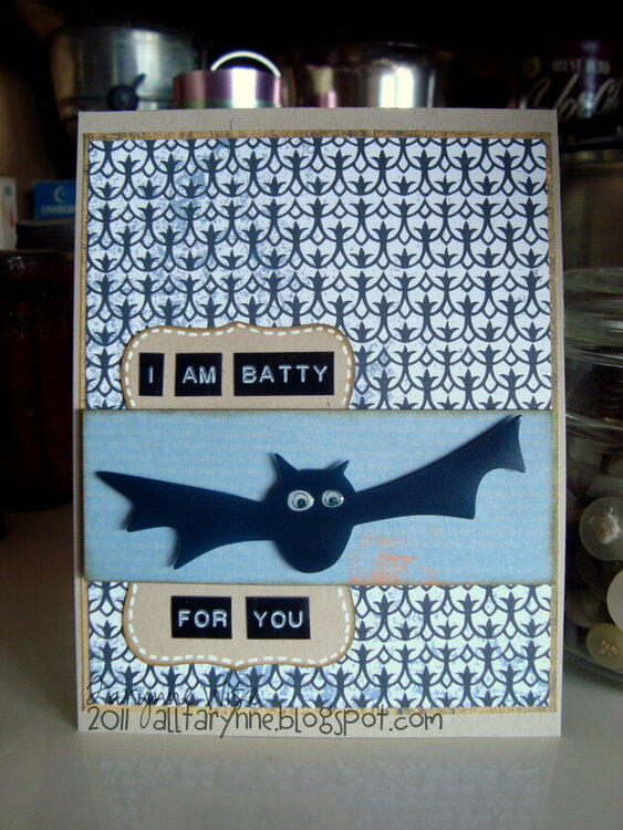 I am batty for you