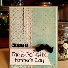 Have a Fan{stache}tic Father's Day