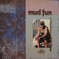 Mud Fun