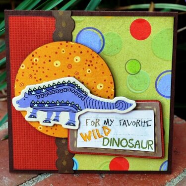 For  my favorite wild Dino Card by Aphra Bolyer