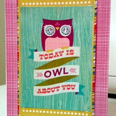 Today is owl about you