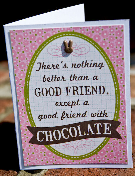 Good Friend - Chocolate