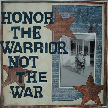 Honor The Warrior Not the War