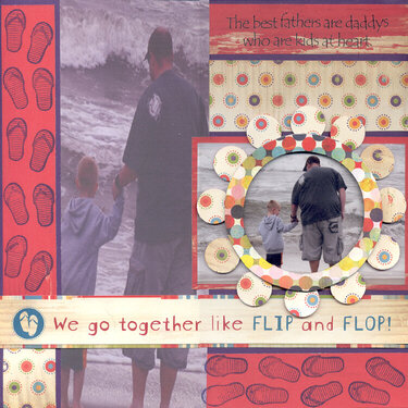 We go together like Flip and Flop!