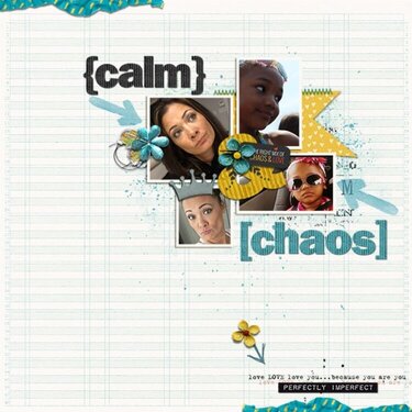 Calm &amp; Chaos