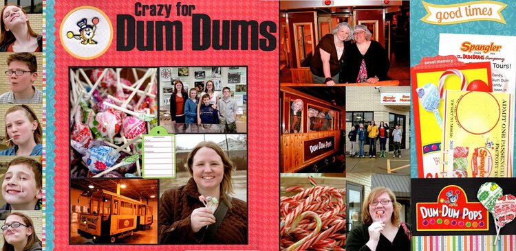 Crazy for Dum Dums